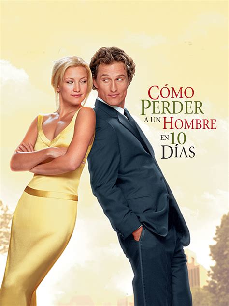 10 dias para perder un hombre|Cómo perder a un chico en 10 días (2003)